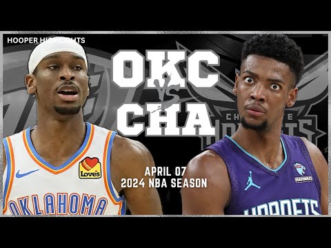 , title : 'Oklahoma City Thunder vs Charlotte Hornets Full Game Highlights | Apr 7 | 2024 NBA Season'