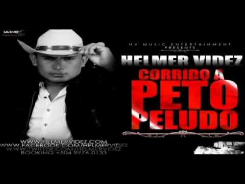 Helmer Videz y el Sol Del Norte-Corrido a Peto Peludo version original