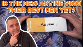 Review of the Asvine V800 - Is it better than $200+ Fountain Pens?