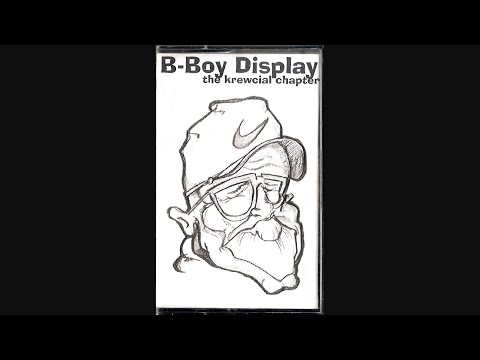 Krewcial – B Boy Display - the krewcial chapter [1995]