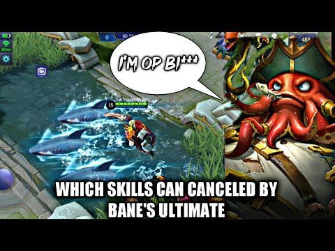 WHICH SKILLS CAN CANCEL BY BANE'S ULTIMATE • MOBILE LEGENDS BANE • MOBILE LEGENDS BANE REWORK