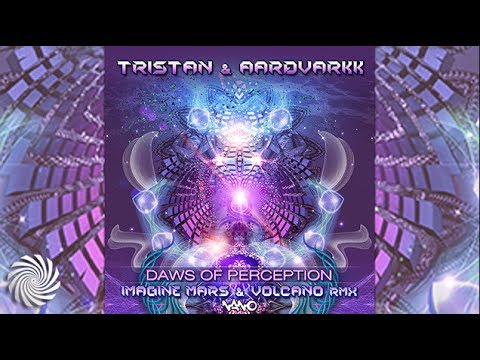 Tristan & Aardvarkk - Daws Of Perception (Imagine Mars & Volcano Remix)