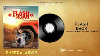 Flashback  Sheera Jasvir  Official Audio  New Punj
