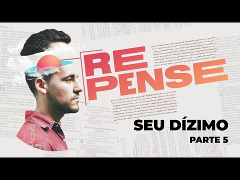 Repense Seu Dízimo - Tiago Mattes