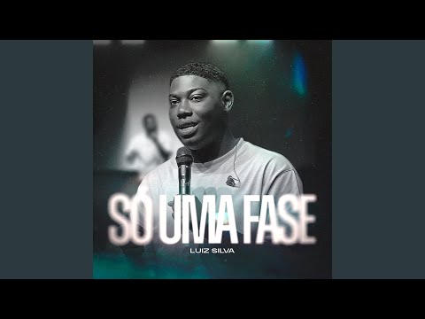 Só uma Fase (Ao Vivo)