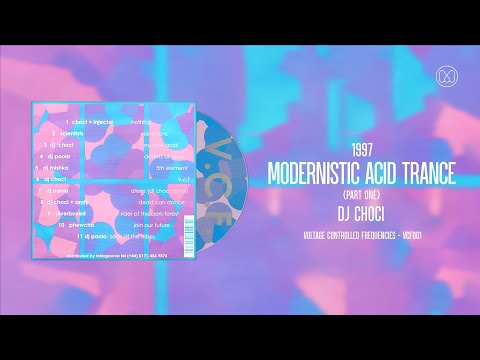 (1997) DJ Choci - Modernistic Acid Trance (Part One)