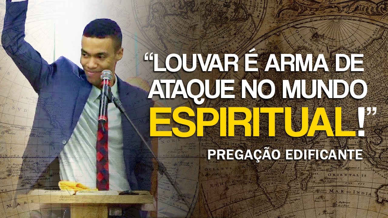 Louvar a Deus é ATACAR no mundo espiritual (PREGAÇÃO COMPLETA) - Jhonatan Carlos