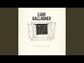 Liam Gallagher || All Youre Dreaming Of