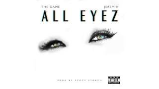 The Game - All Eyez (Feat. Jeremih)