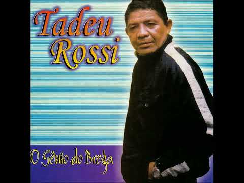 Tadeu Rossi - Brega Gostoso