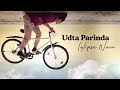 Udta Parinda ( Official Lyric Video ) | Iqlipse Nova