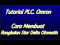Tutorial PLC Omron Cara Membuat Rangkaian Star Delta Otomatis