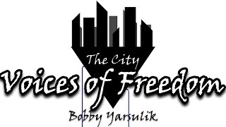 ♫Lyrics♫ "Voices of Freedom" by Bobby Yarsulik