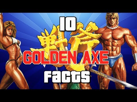 10 Golden Axe Facts