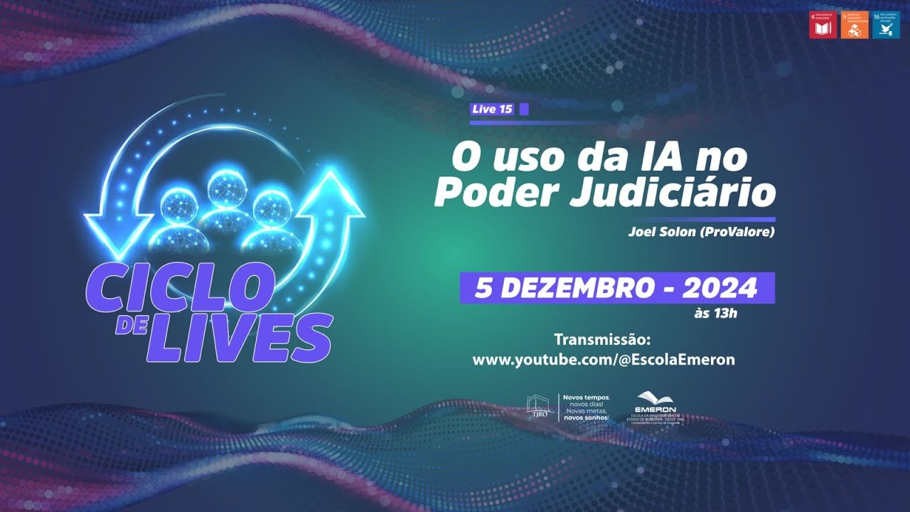 Ciclo de lives “O uso da IA no Poder Judiciário” - 05/12/2024