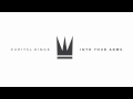 Capital Kings - Into Your Arms (Audio) 