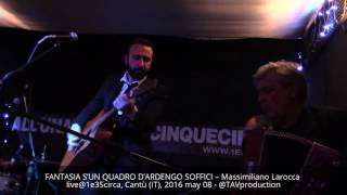 FANTASIA S’UN QUADRO D’ARDENGO SOFFICI – Massimiliano Larocca live@1e35circa, Cantù (IT), 2016 may80