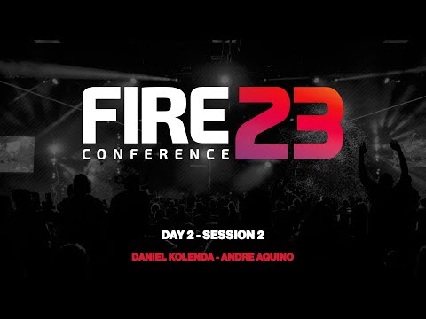 Fire 23 Revival Conference | Day 2 - Session 2 | Daniel Kolenda & Andre Aquino