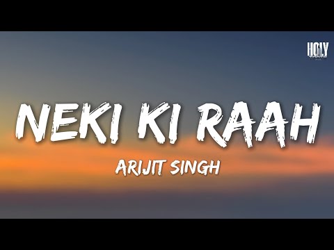 Neki Ki Raah - Arijit Singh & Mithoon | Lyrics | Holytoots