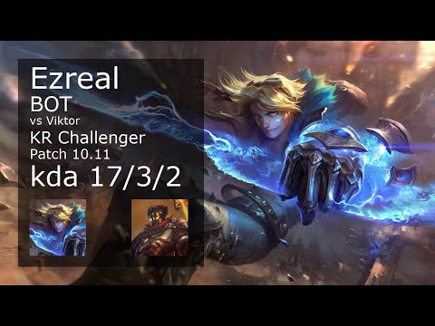 Ezreal ADC vs Viktor - KR Challenger 17/3/2 Patch 10.11 Gameplay