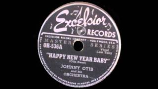 Johnny Otis - Happy New Year Baby