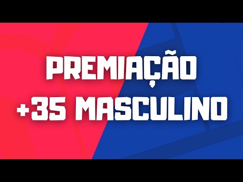 PREMIAÇÃO - NCB +35 MASCULINO 2021