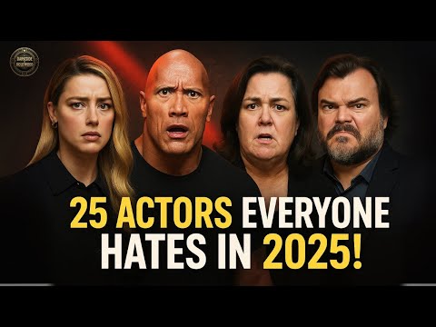 25 Most Hated Actors in 2025 | Hollywood's Most Controversial Stars