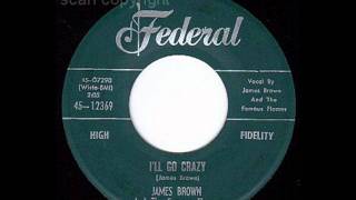 JAMES BROWN   I'll Go Crazy   FEB '60