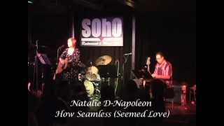 Natalie D-Napoleon - How Seamless (Live with Bill Flores)