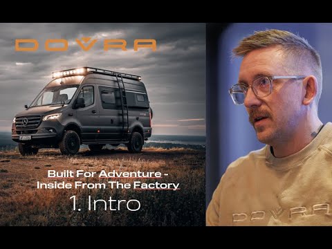 Built for Adventure – Inside the Dovra Factory: 1 Intro