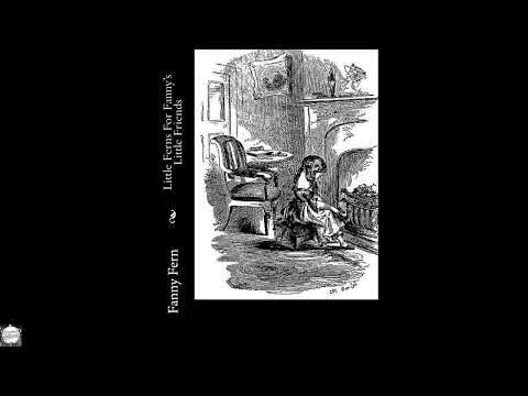 Little Ferns For Fanny's Little Friends by Fanny Fern — free full audiobook