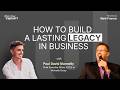 SE01E19 How To Build A Lasting Legacy In Business I Paul David Munnelly