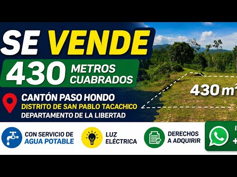 Se vende terreno 430mts2 canton paso hondo distrito de san pablo tacachico departamento de la libert