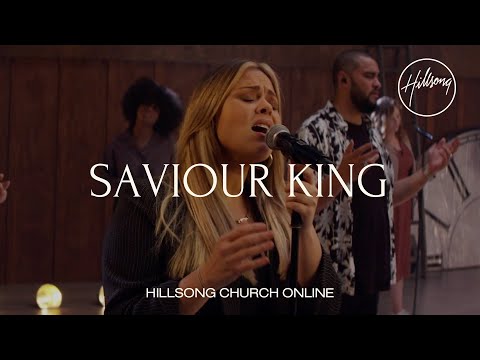 Saviour King (Church Online) - Hillsong Worship