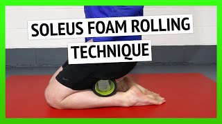 Soleus Muscle Foam Roller Technique for Tight Calves