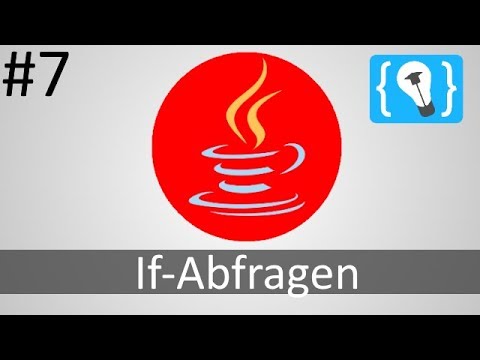 Java Tutorial Deutsch German 7 24 If Abfragen