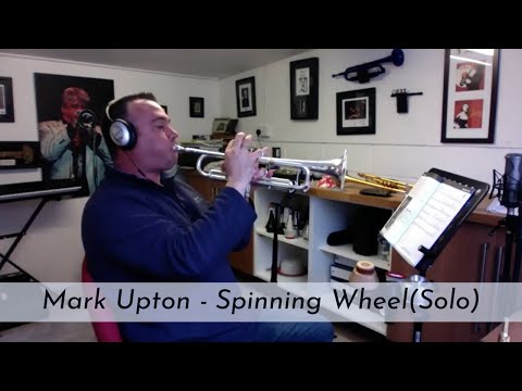Mark Upton - Spinning Wheel (Lew Soloff TRUMPET SOLO)!