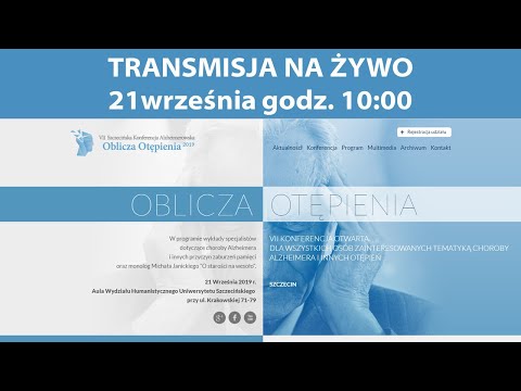 VII Szczecińska Konferencja Alzheimerowska "Oblicza Otępienia"  - relacja na żywo