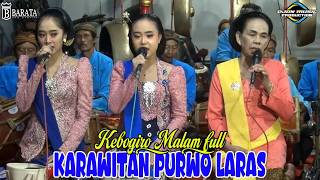 Download lagu KEBOGIRO MALAM FULL || SENI KARAWITAN 'PURWO LARAS' TERBARU 2026 - BARATA AUDIO mp3