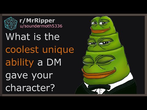 D&D Players, What is the coolest unique ability a DM gave your character? #1
