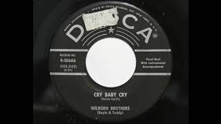 Wilburn Brothers (Doyle &amp; Teddy) - Cry Baby Cry (Decca 30686)