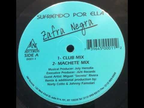 Zafra Negra - Sufriendo Por Ella (Norty Cotto Mix)