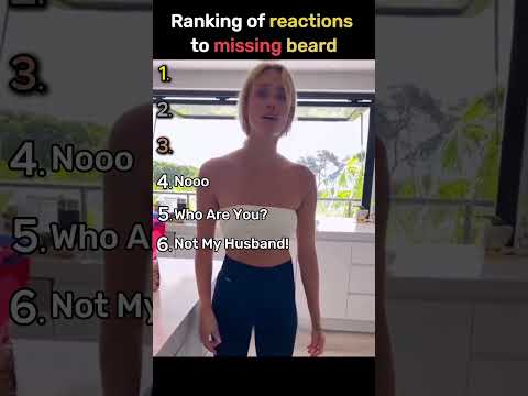 Ranking of reactions to missing beard 🧔‍♂️😏♥️😁