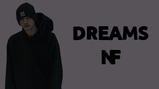 NF - Dreams (Lyrics)