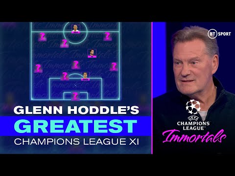 Glenn Hoddle Picks His Greatest Champions League XI Of All-Time | UCL Immortals