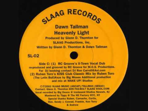 Dawn Tallman - Heavenly Light (Ruben Toro's KISS Club Classic Mix)