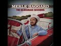 Learning To Live With Myself by Merle Haggard from his album Bluegrass Sessions