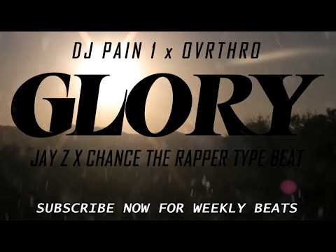 Jay-Z Type Beat 2018 x Chance The Rapper Type Beat 2018 - Glory