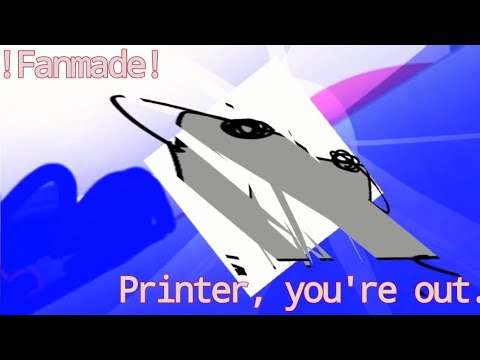 Animatic Battle but Printer is out
