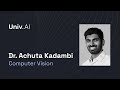 Computer Vision By Achuta Kadambi Univ AI